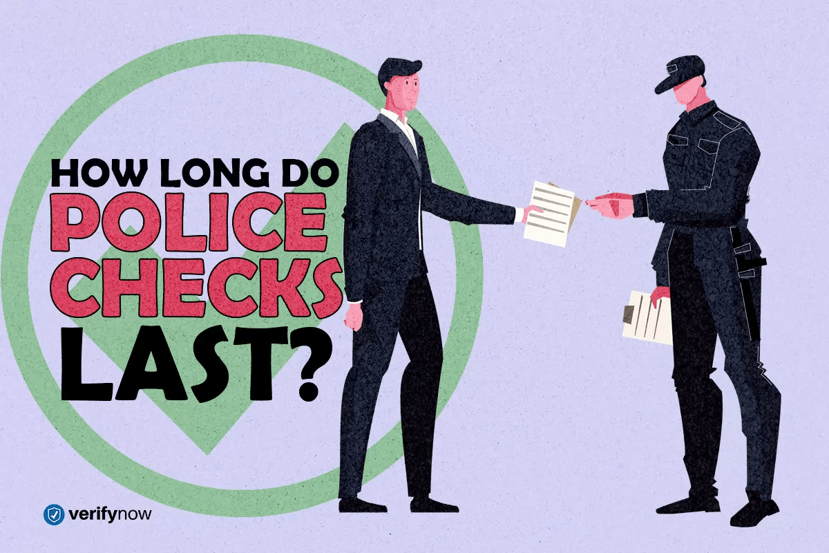 Featured Image - How Long Do Police Checks Last?