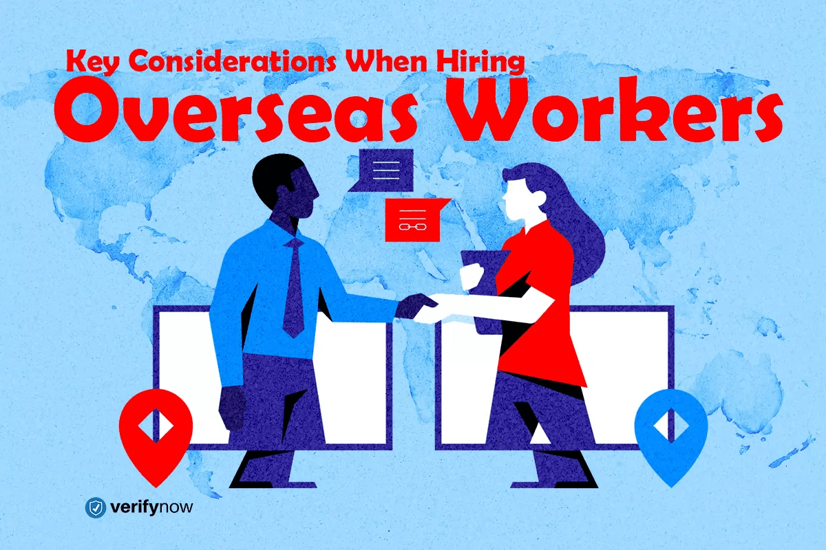 Featured Image - Key Considerations When Hiring Overseas Workers