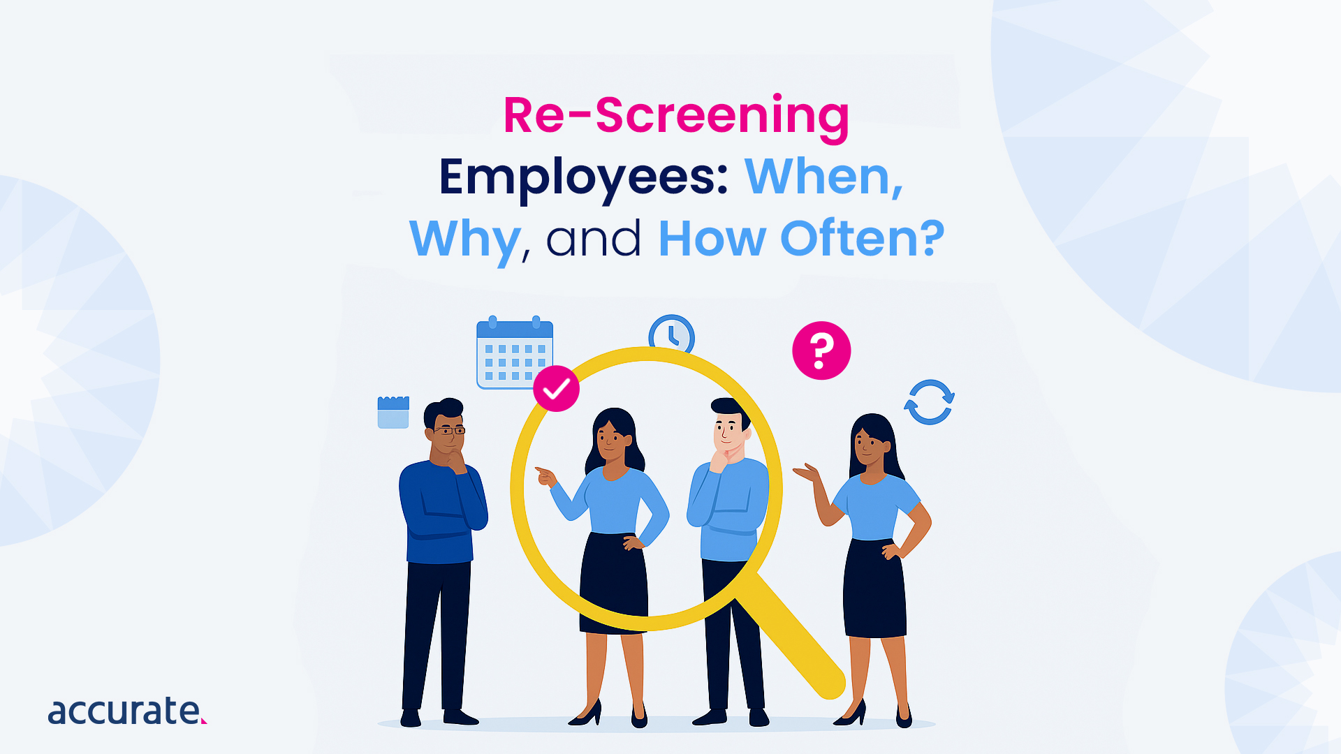 Featured Image - Re-screening Employees in Australia: When, Why, and How Often?