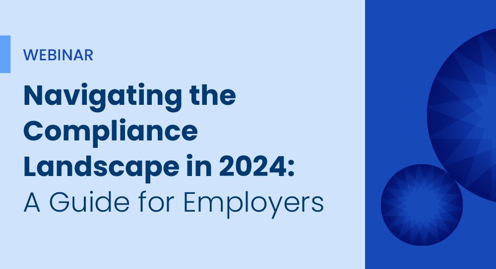 Navigating the Compliance Landscape in 2024: A Guide for Employers